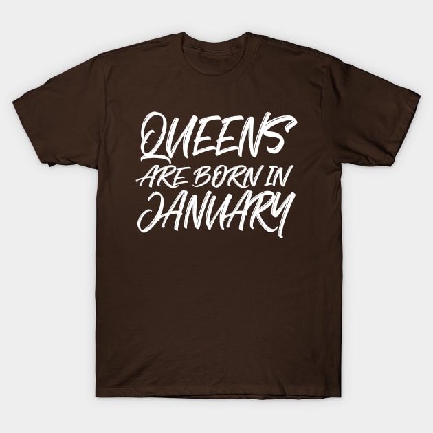 Queens are born in January T-Shirt by V-shirt